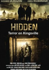 Hidden: Terror en Kingsville