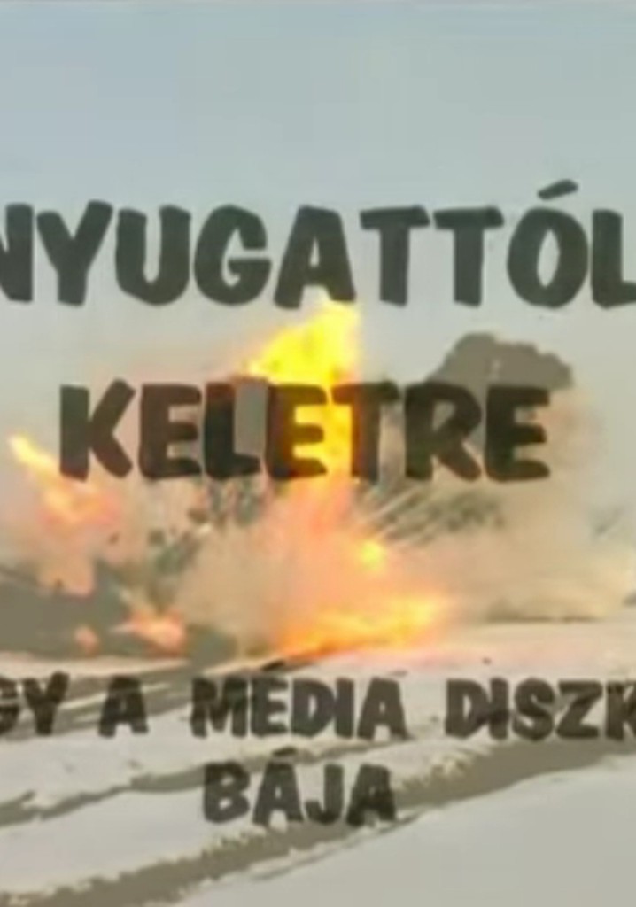 East from the West or The Discreet Charm of the Media