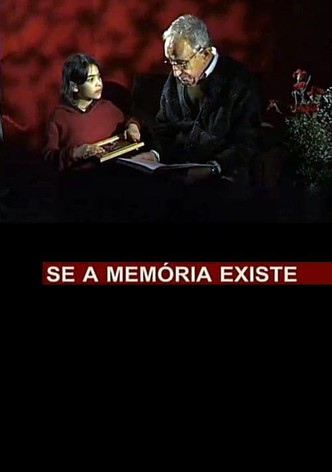 Se a Memória Existe