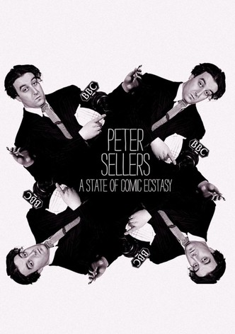 Peter Sellers: A State of Comic Ecstasy