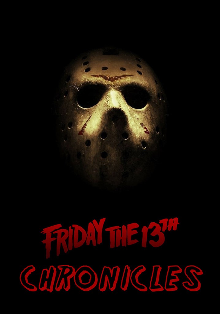 The Friday the 13th Chronicles