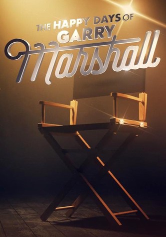 The Happy Days of Garry Marshall