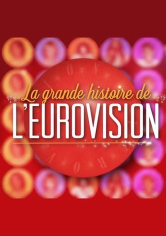 La Grande Histoire de l'Eurovision
