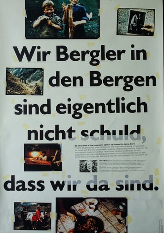 Wir Bergler in den Bergen sind eigentlich nicht schuld, dass wir da sind