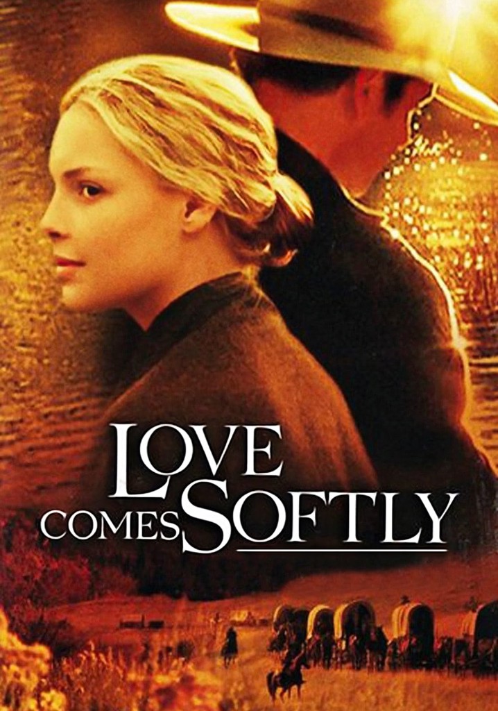 love comes softly movies streaming