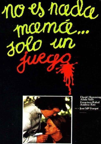 It's Nothing Mama, Just a Game