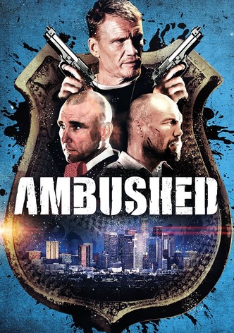 Ambushed
