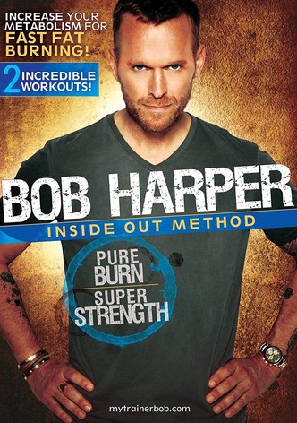Bob Harper: Inside Out Method - Pure Burn, Super Strength Workout 1