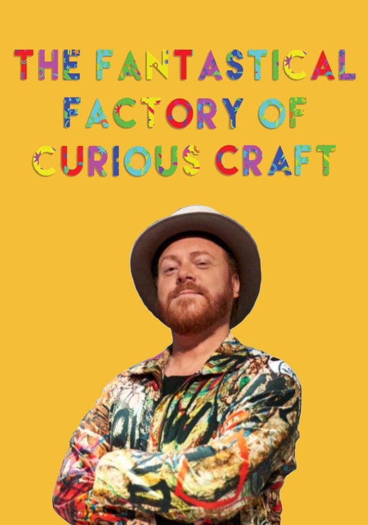 The Fantastical Factory of Curious Craft streaming