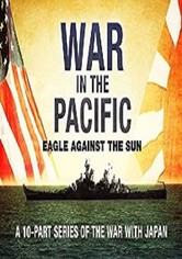 War in the Pacific - Eagle Against the Sun - War In The Pacific: The Marines Story of WW2 Season 1