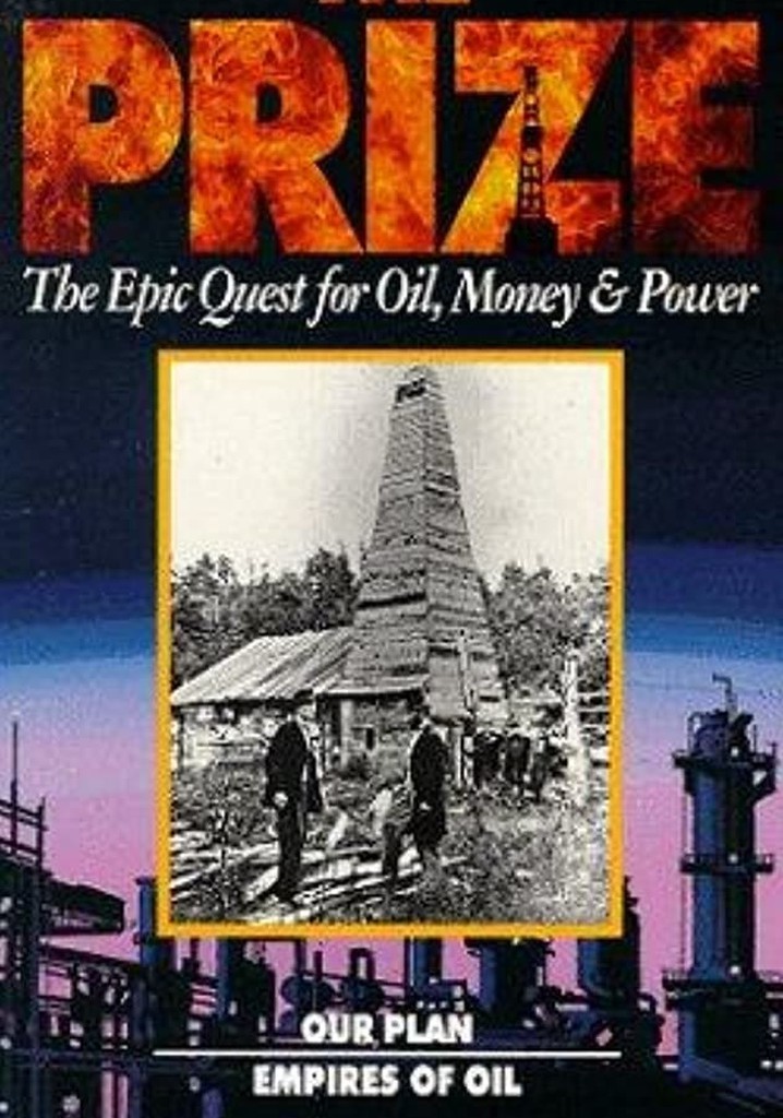 The Prize: The Epic Quest for Oil, Money & Power