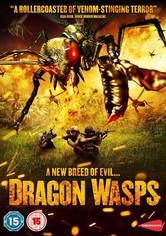 Dragon wasps : L'ultime fléau