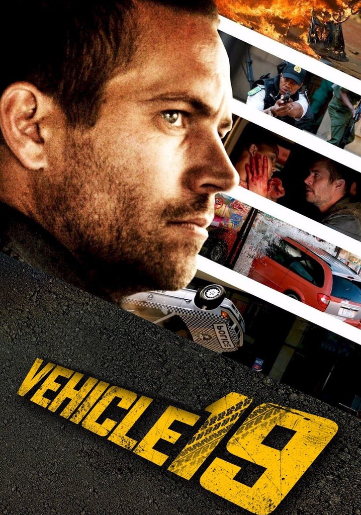 Vehicle 19 streaming: where to watch movie online?