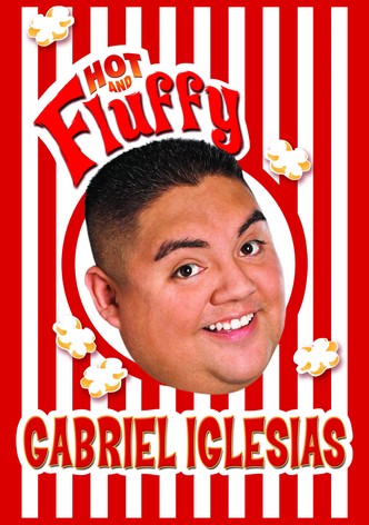 Gabriel Iglesias: Hot and Fluffy