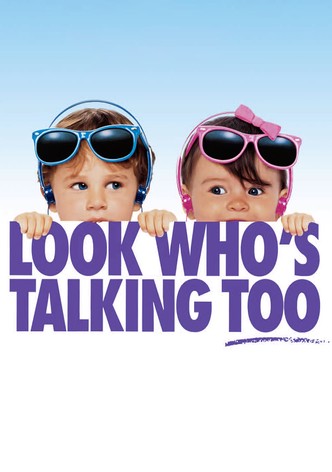 Look Who's Talking Too