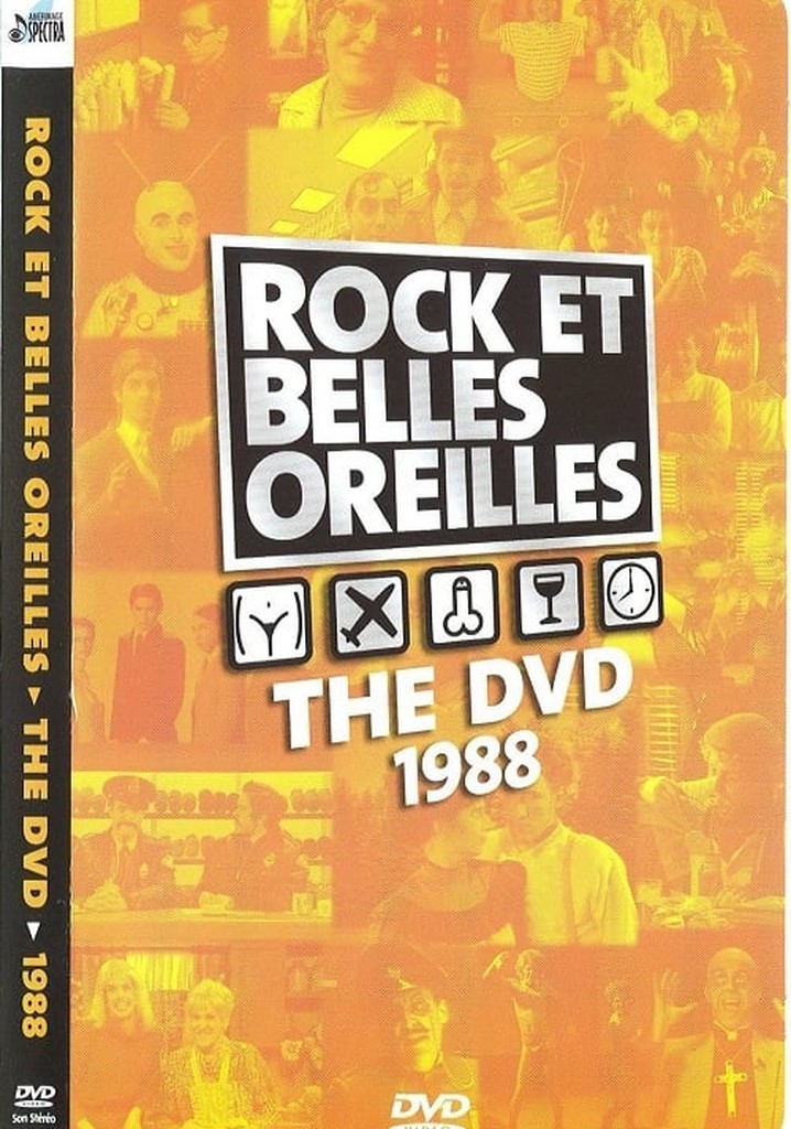 Rock et Belles Oreilles: The DVD 1988