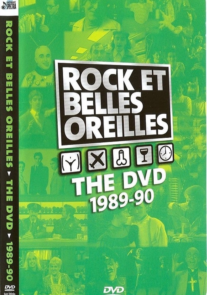 Rock et Belles Oreilles: The DVD 1989-1990