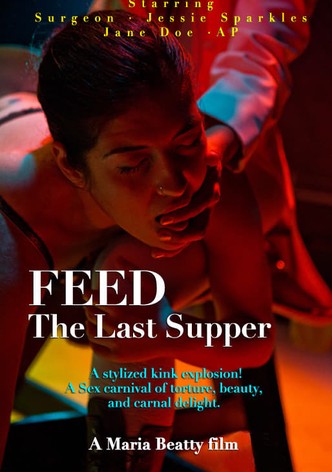 FEED: The Last Supper