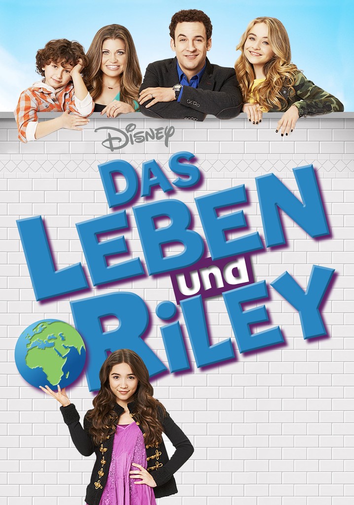 Das Leben und Riley Stream Jetzt Serie online anschauen
