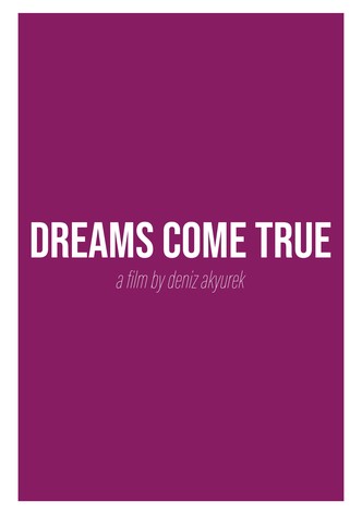 Dreams Come True