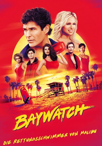 Baywatch: Die Rettungsschwimmer von Malibu