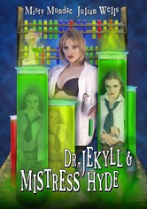 Dr. Jekyll & Mistress Hyde