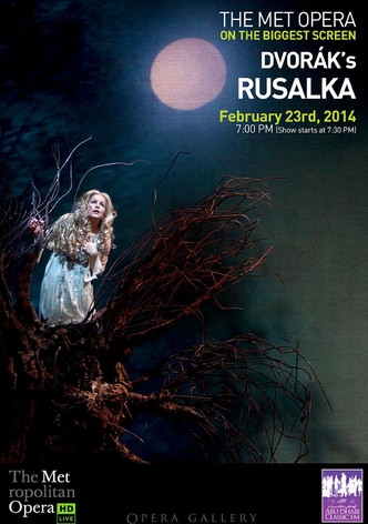 Rusalka [The Metropolitan Opera]