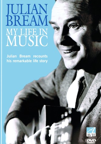 Julian Bream - My Life in Music