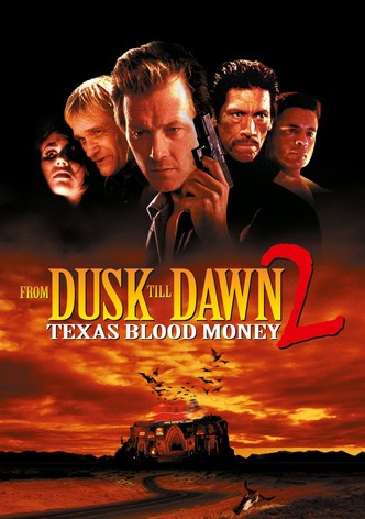 From Dusk Till Dawn 2: Texas Blood Money
