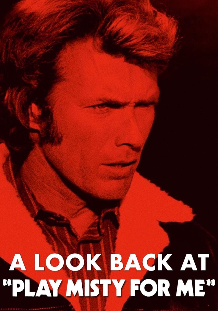 Play It Again: A Look Back at 'Play Misty for Me'