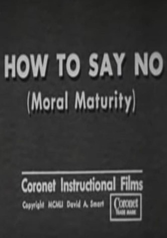 How to Say No (Moral Maturity)