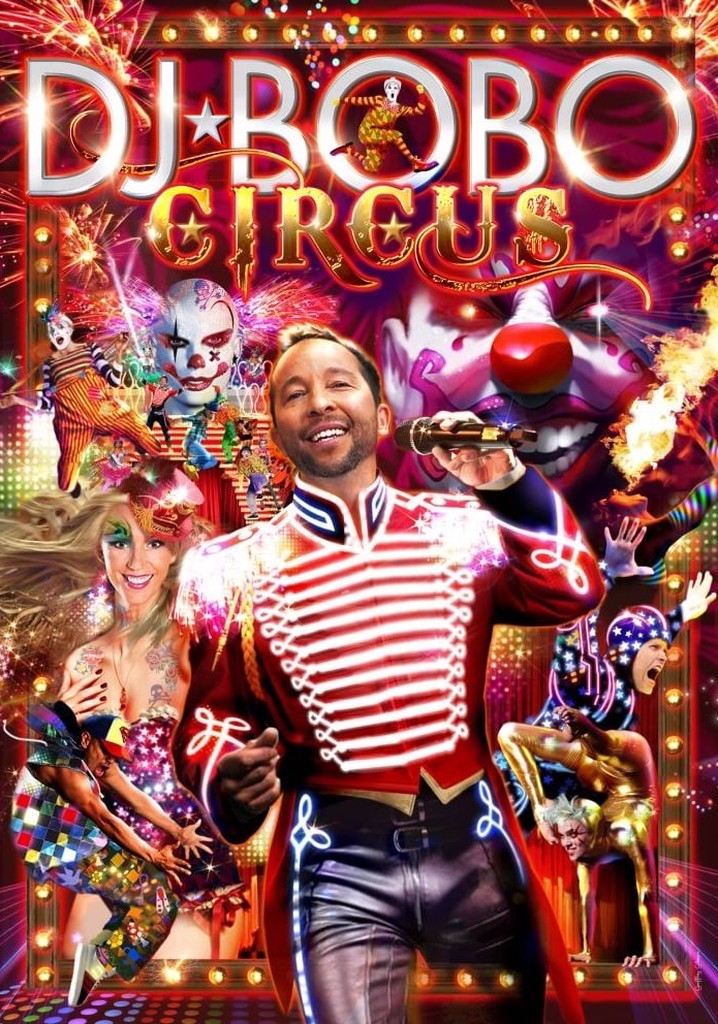 DJ Bobo - Circus (The Show)