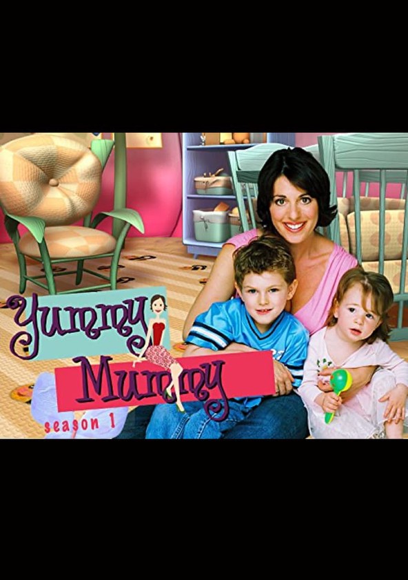 Yummy Mummy - watch tv series streaming online