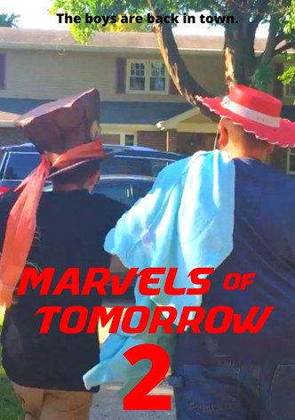 Marvels of Tomorrow 2
