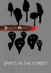 Depeche Mode: Spirits in the Forest
