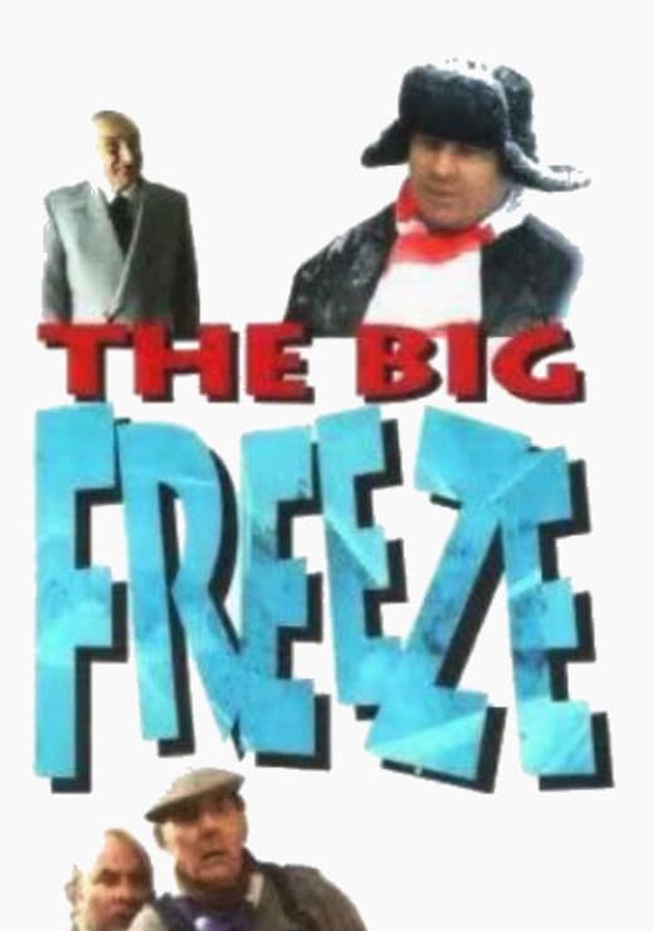 The Big Freeze