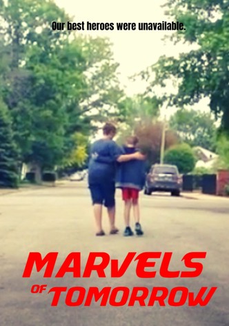 Marvels of Tomorrow