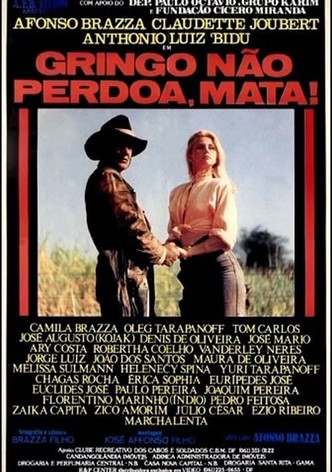 Gringo Não Perdoa, Mata