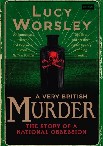 A Very British Murder with Lucy Worsley