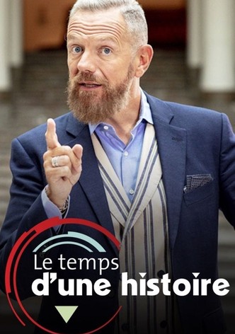 Le temps d'une histoire