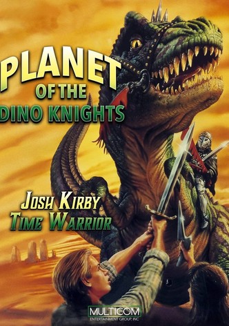 Josh Kirby... Time Warrior: Planet of the Dino-Knights