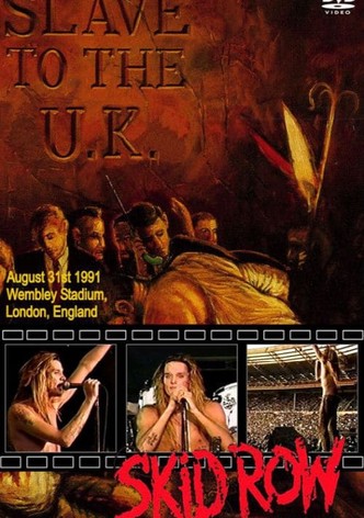Skid Row | Slave to the U.K.