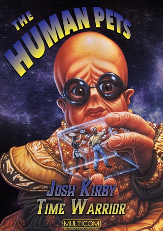 Josh Kirby... Time Warrior: The Human Pets