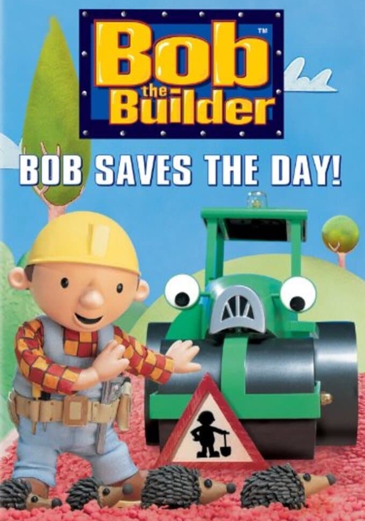 Bob the Builder: Bob Saves the Day!