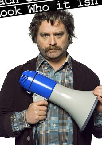 Zach Galifianakis: Look Who it Isn't