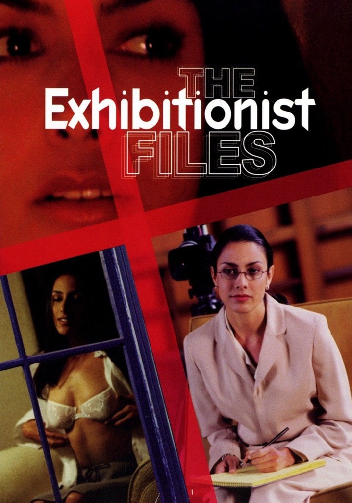 The Exhibitionist Files