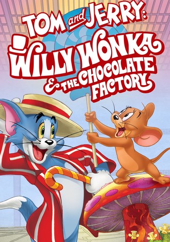 Tom a Jerry: Willy Wonka a továrna na čokoládu