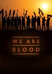 We Are Blood