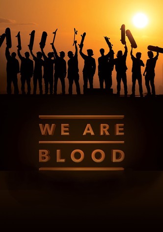 We Are Blood (OmU)