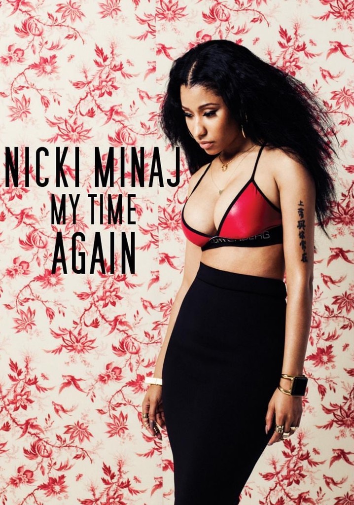 Nicki Minaj: My Time Again